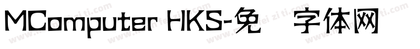 MComputer HKS字体转换